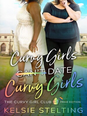 cover image of Curvy Girls Can't Date Curvy Girls